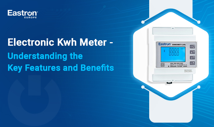 Electronic Kwh Meter - Understanding the Key Features and Benefits