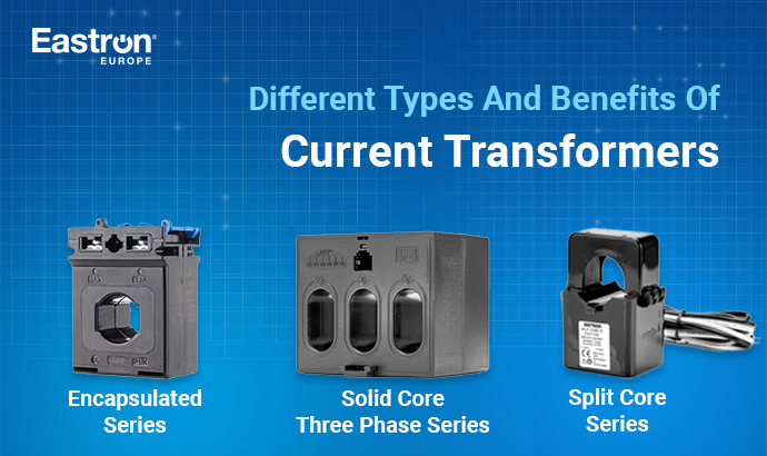 Understanding The Types and Benefits of Current Transformers